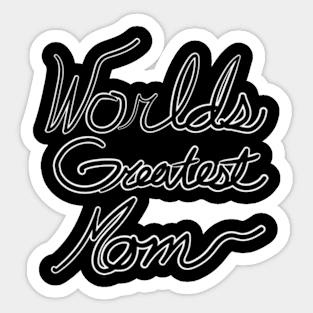 Worlds Greatest Mom Handwritten Cursive Sticker